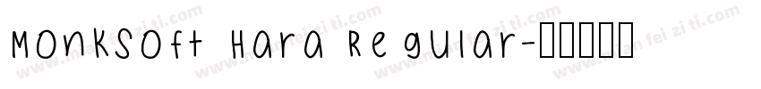 Monksoft Hara Regular字体转换